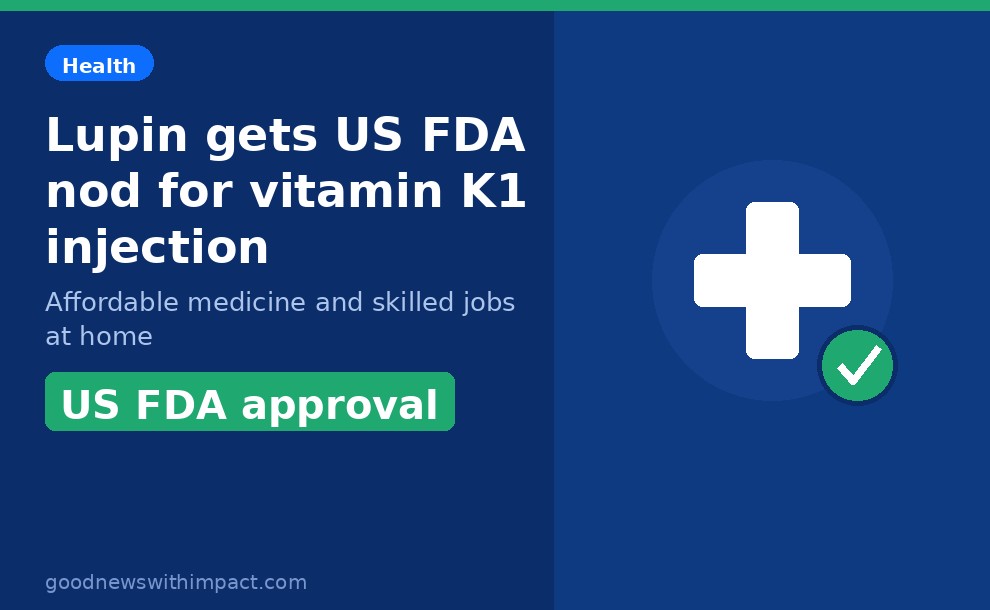 Lupin gets US FDA approval for vitamin K1 injection